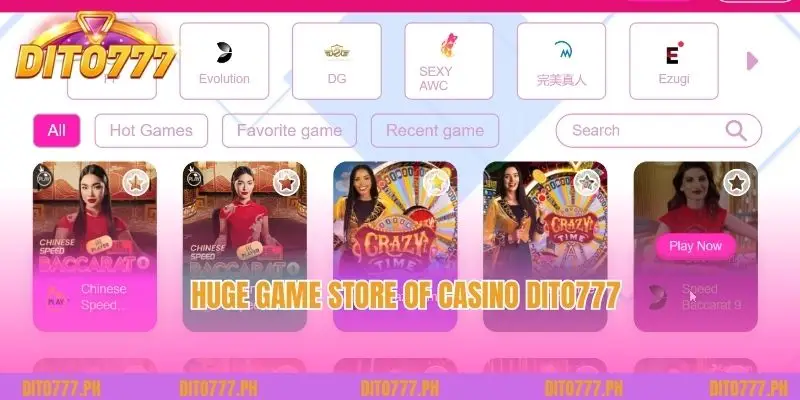 Huge game store of Casino Dito777