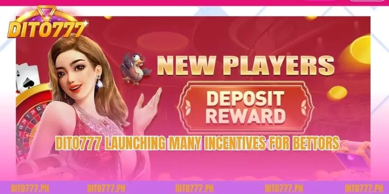 Dito777 Launching many incentives for bettors