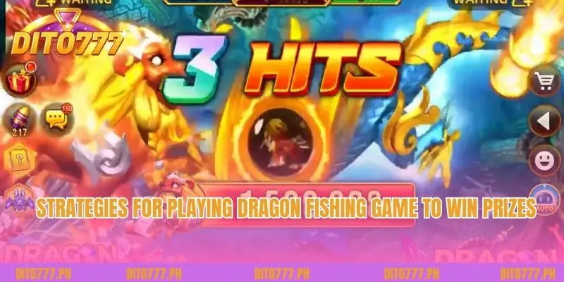 Strategies for playing Dragon Fishing Game to win prizes