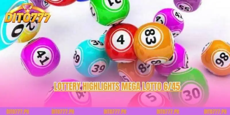 Lottery highlights Mega Lotto 6/45 