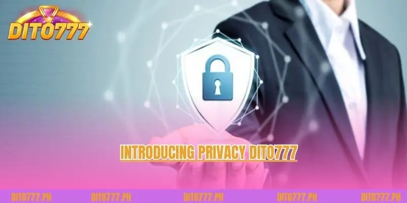 Questions about Privacy Dito777