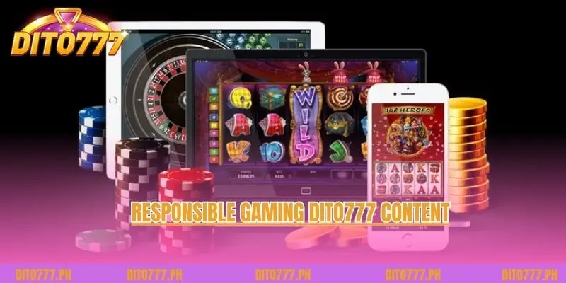 Responsible Gaming Dito777 content